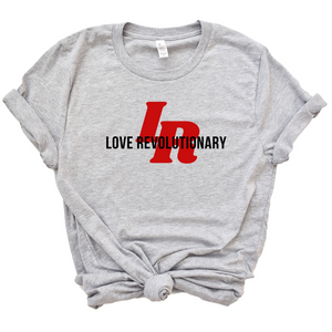 Love Revolutionary Unisex (LR) T-Shirt- Grey