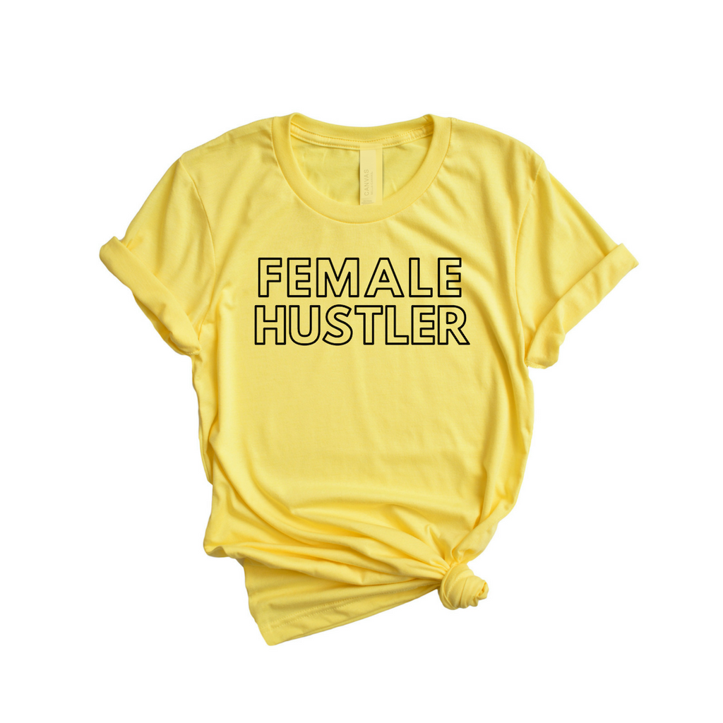 Female Hustler Unisex T-Shirt- Yellow